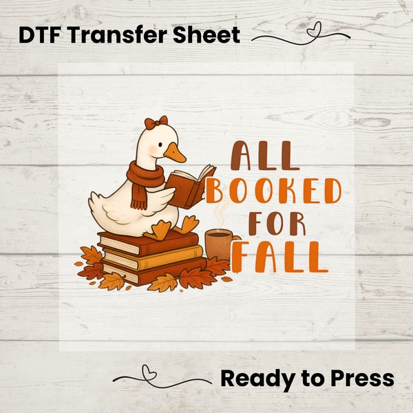 Silly Goose All Booked For Fall DTF Transfer Sheet: Ready to Press