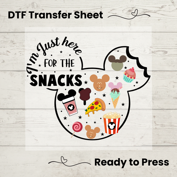 I'm Just Here For The Snacks DTF, Dtf Transfer Sheet, Ready to Press, Custom Dtf, Diy Heat Transfer, T-Shirt Transfer, Disney Snacks Shirt, DIY Craft, Disney DTF