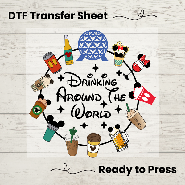 Drinking Around The World DTF, Dtf Transfer Sheet, Ready to Press, Custom Dtf, Diy Heat Transfer, T-Shirt Transfer, Disney Drinks Shirt, DIY Craft, Disney DTF