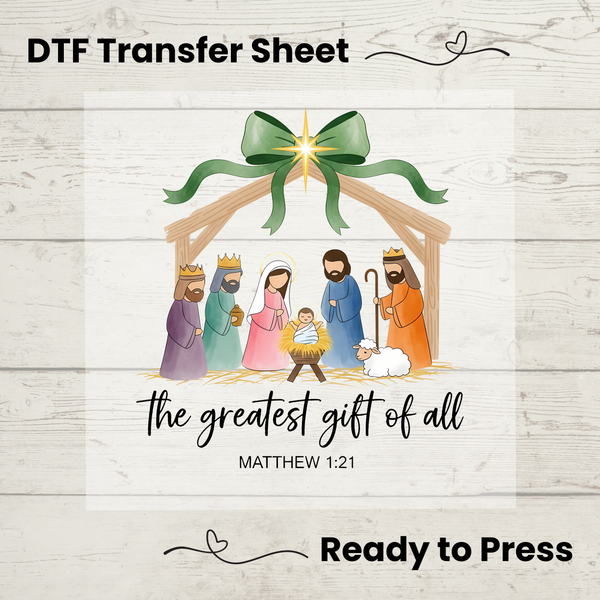 Christmas Nativity DTF Transfer: The Greatest Gift of All, Ready to Press