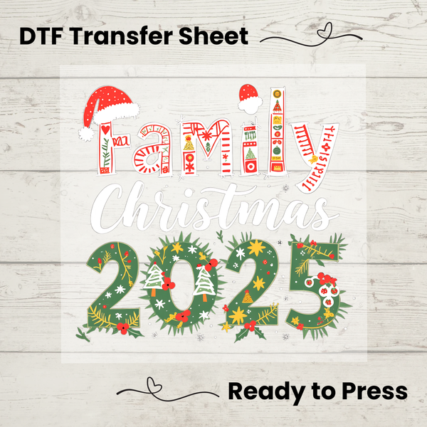 Family Christmas 2025 DTF Transfer Sheet: Ready to Press