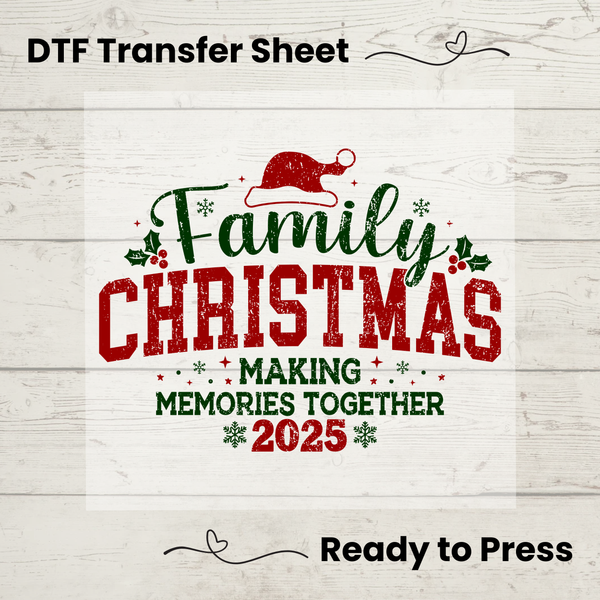 Family Christmas 2025 DTF Transfer Sheet: Ready to Press