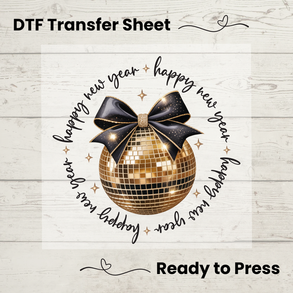 Gold Disco Ball Happy New Year DTF Transfer | Black Bow Glam NYE Design | Ready to Press