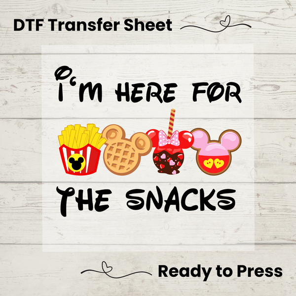 I'm Here For The Snacks DTF, Dtf Transfer Sheet, Ready to Press, Custom Dtf, Diy Heat Transfer, T-Shirt Transfer, Disney Snacks Shirt, DIY Craft, Disney DTF