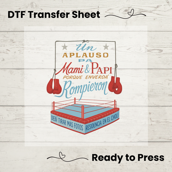 DTMF Un Aplauso Pa Mami y Papi DTF: Ready to Press, Puerto Rico T-shirt