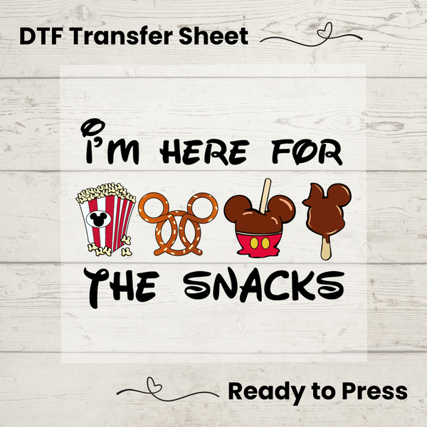 I'm Here For The Snacks DTF, Dtf Transfer Sheet, Ready to Press, Custom Dtf, Diy Heat Transfer, T-Shirt Transfer, Disney Snacks Shirt, DIY Craft, Disney DTF