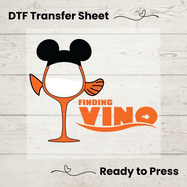 Finding Vino DTF, Dtf Transfer Sheet, Ready to Press, Custom Dtf, Diy Heat Transfer, T-Shirt Transfer, Funny Shirt, DIY Craft, Disney DTF