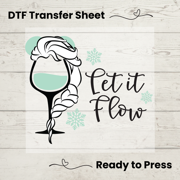 Let it Flow DTF, Dtf Transfer Sheet, Ready to Press, Custom Dtf, Diy Heat Transfer, T-Shirt Transfer, Princess Shirt, DIY Craft, Disney DTF