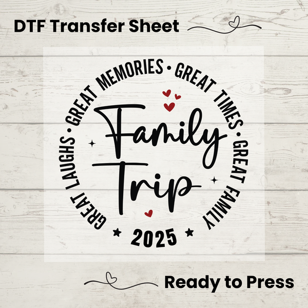 Family Trip 2025 DTF, Dtf Transfer Sheet, Ready to Press, Custom Dtf, Diy Heat Transfer, T-Shirt Transfer, Summer Shirt