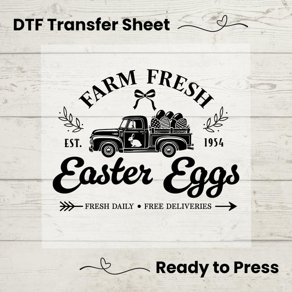 DTF Transfer featuring a vintage pickup truck carrying Easter eggs with "Farm Fresh Easter Eggs" rustic typography.