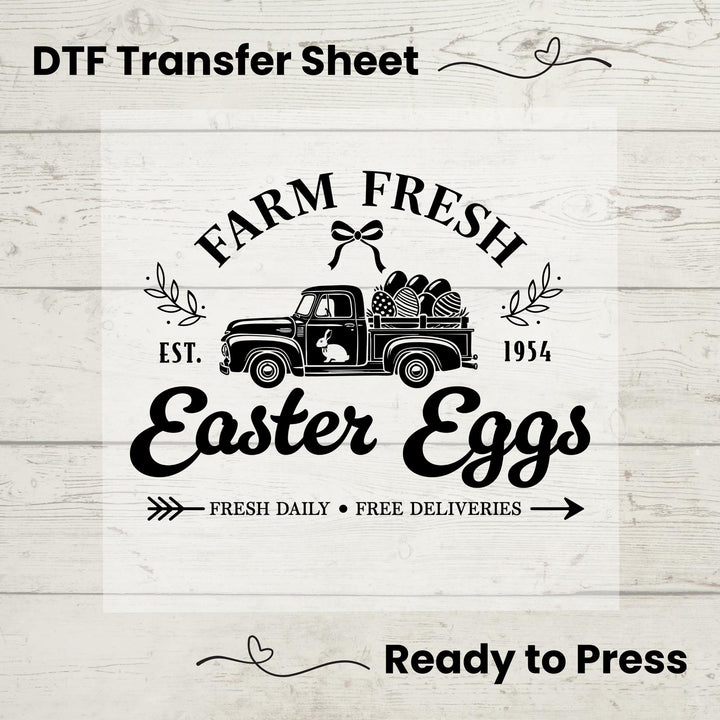 DTF Transfer featuring a vintage pickup truck carrying Easter eggs with "Farm Fresh Easter Eggs" rustic typography.