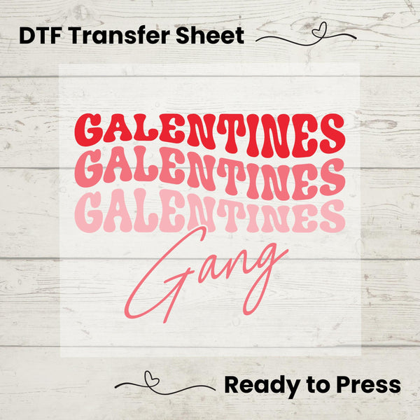 A graphic design of the words 'GALENTINES GANG' in red and pink gradient on a white background, indicating a Valentine's themed DTF transfer sheet.