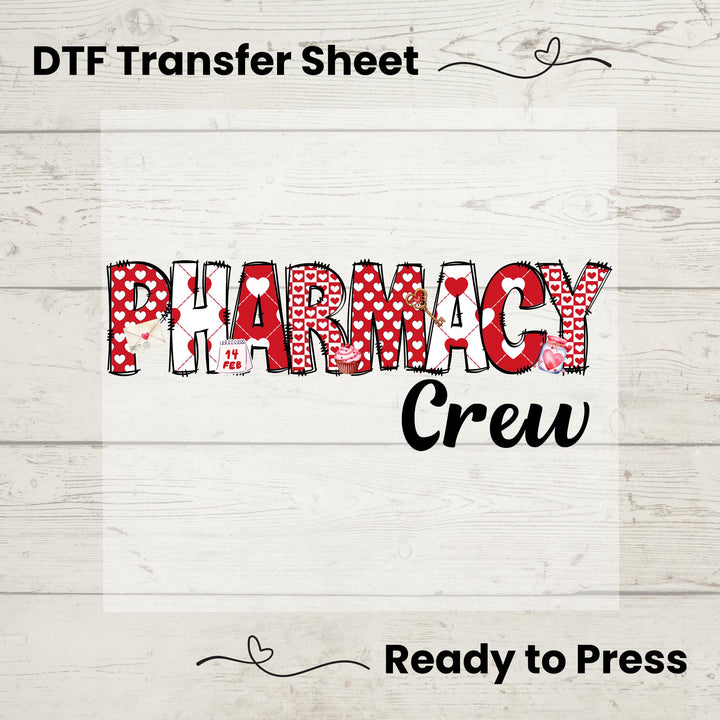 A graphic design of the words 'PHARMACY Crew' in stylized text with heart patterns, intended as a transfer sheet for application on fabric.