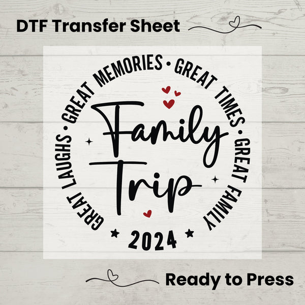 Family Trip 2024 DTF, Dtf Transfer Sheet, Ready to Press, Custom Dtf, Diy Heat Transfer, T-Shirt Transfer, Summer Shirt