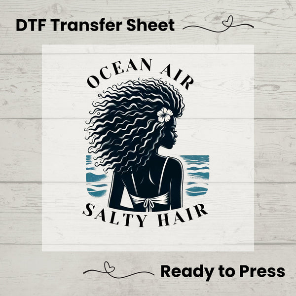 Ocean Air Salty Hair  DTF, Dtf Transfer Sheet, Ready to Press, Custom Dtf, Diy Heat Transfer, T-Shirt Transfer, Summer Shirt