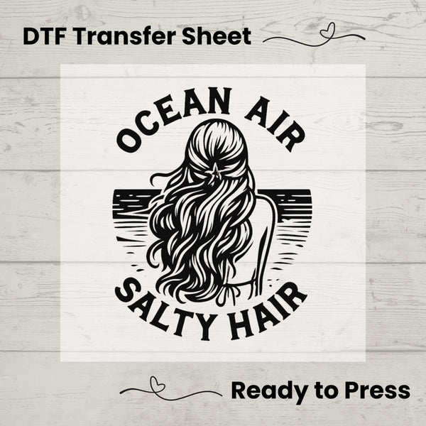 Ocean Air Salty Hair  DTF, Dtf Transfer Sheet, Ready to Press, Custom Dtf, Diy Heat Transfer, T-Shirt Transfer, Summer Shirt