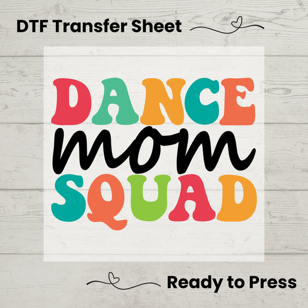 Dance Mom Squad DTF, Dtf Transfer Sheet, Ready to Press, Custom Dtf, Diy Heat Transfer, T-Shirt Transfer, Dance Mom Shirt