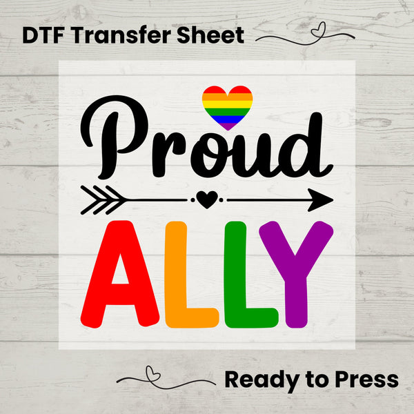 Proud Ally DTF, Dtf Transfer Sheet, Ready to Press, Custom Dtf, Diy Heat Transfer, T-Shirt Transfer, Craft Decor, Pride Month, LGBTQ