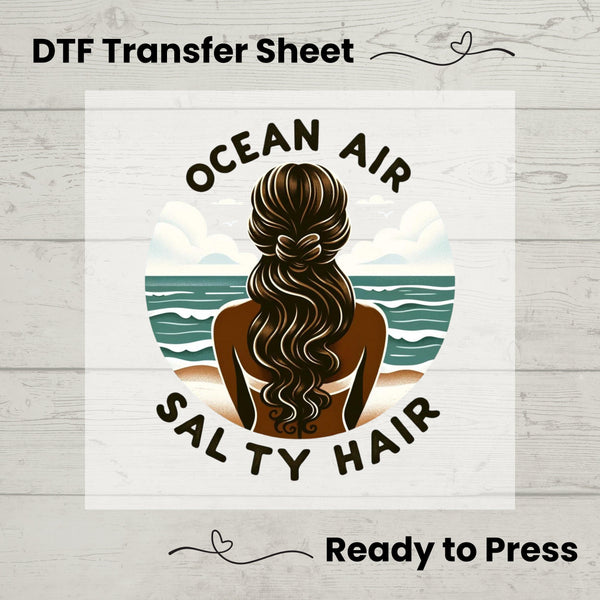 Ocean Air Salty Hair  DTF, Dtf Transfer Sheet, Ready to Press, Custom Dtf, Diy Heat Transfer, T-Shirt Transfer, Summer Shirt