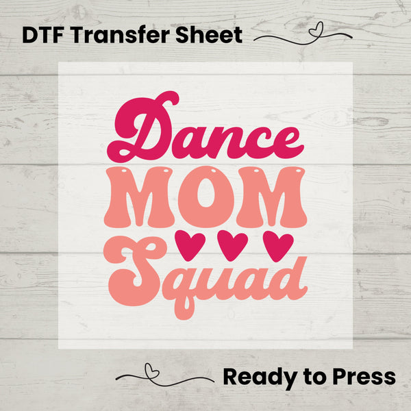 Dance Mom Squad DTF, Dtf Transfer Sheet, Ready to Press, Custom Dtf, Diy Heat Transfer, T-Shirt Transfer, Dance Mom Shirt