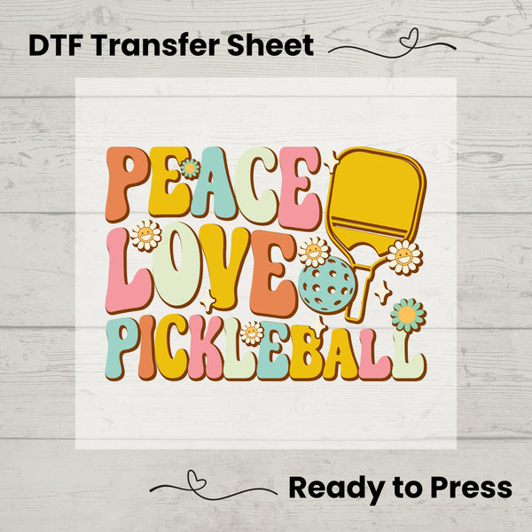 Peace Love Pickleball DTF, Dtf Transfer Sheet, Ready to Press, Custom Dtf, Diy Heat Transfer, T-Shirt Transfer, Pickleball Shirt