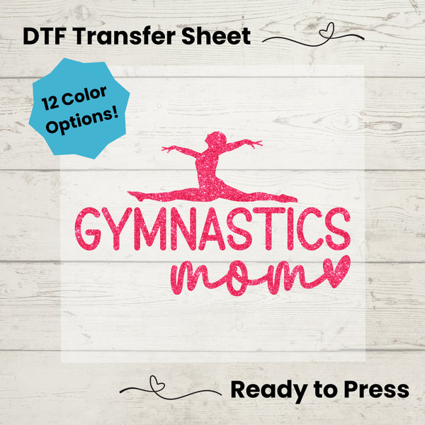 Gymnastics Mom DTF, Dtf Transfer Sheet, Ready to Press, Custom Dtf, Diy Heat Transfer, T-Shirt Transfer, Gymnastics Mom Shirt