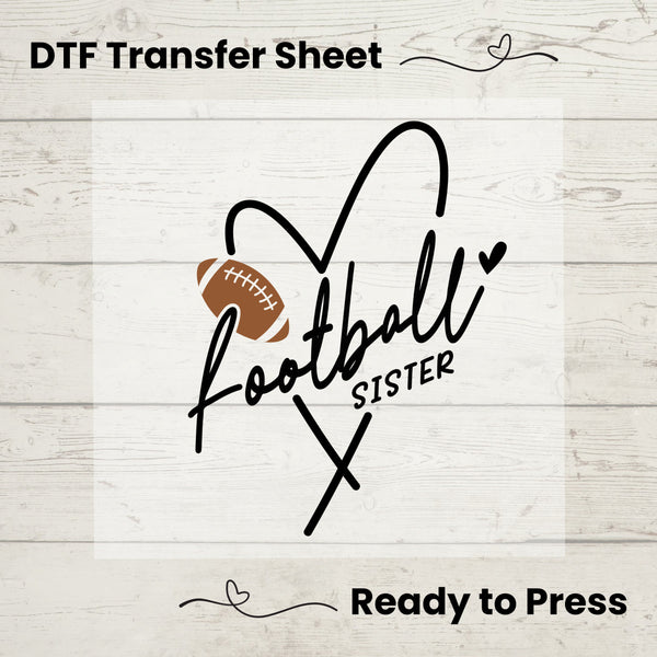 Football Sister DTF, Dtf Transfer Sheet, Ready to Press, Custom Dtf, Diy Heat Transfer, T-Shirt Transfer, Football Sister Shirt