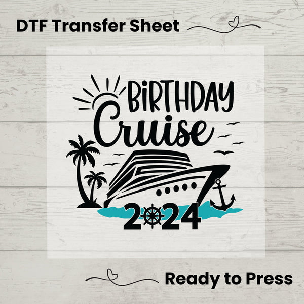2024 Birthday Cruise Vacation DTF, Dtf Transfer Sheet, Ready to Press, Custom Dtf, Diy Heat Transfer, T-Shirt Transfer, Summer Shirt