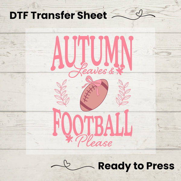 Autumn Leaves Football Please DTF, Dtf Transfer Sheet, Ready to Press, Custom Dtf, Diy Heat Shirt Transfer, Coquette Aesthetic Shirt