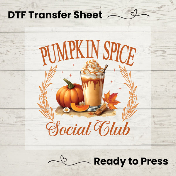 Pumpkin Spice Social Club DTF, Dtf Transfer Sheet, Ready to Press, Custom Dtf, Diy Heat Transfer, Fall Season Vibes, Autumn TShirt