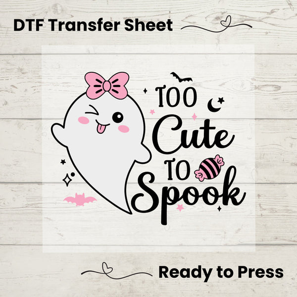 Too Cute To Spook DTF, Dtf Transfer Sheet, Ready to Press, Custom Dtf, Diy Heat Transfer, Fall Season Vibes, Autumn TShirt
