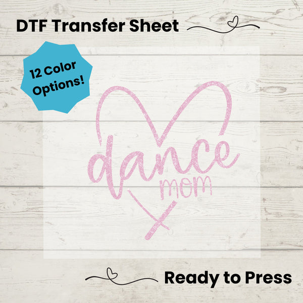 Dance Mom  DTF, Dtf Transfer Sheet, Ready to Press, Custom Dtf, Diy Heat Transfer, T-Shirt Transfer, Dance Mom Shirt
