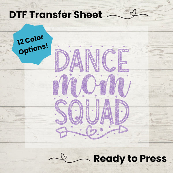 Dance Mom Squad DTF, Dtf Transfer Sheet, Ready to Press, Custom Dtf, Diy Heat Transfer, T-Shirt Transfer, Dance Mom Shirt