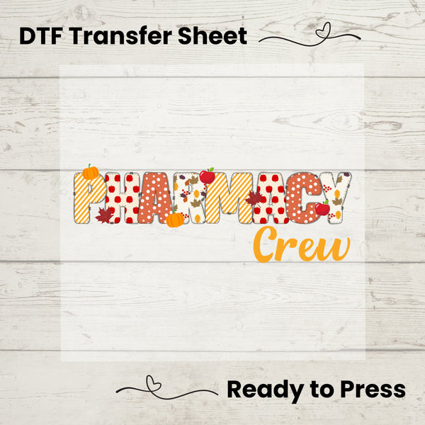 Pharmacy Crew DTF, Dtf Transfer Sheet, Ready to Press, Custom Dtf, Diy Heat Transfer, T-Shirt Transfer, Pharmacy Fall Shirt, Autumn Vibes