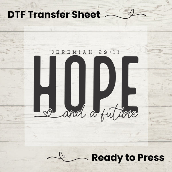 Jeremiah 29:11 Hope and a Future DTF, Dtf Transfer Sheet, Ready to Press, Custom Dtf, Diy Heat Transfer, T-Shirt Transfer, Christian Tshirt
