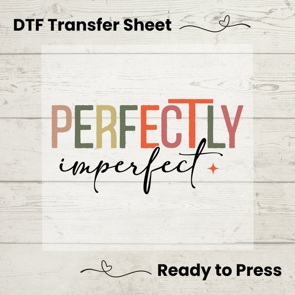 Perfectly Imperfect DTF, Dtf Transfer Sheet, Ready to Press, Custom Dtf, Diy Heat Transfer, T-Shirt Transfer, Christian Tshirt