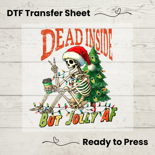 Dead Inside But Jolly AF DTF, Dtf Transfer Sheet, Ready to Press, Custom Dtf, Diy Heat Transfer, Funny Christmas gift, Holiday Sweater,