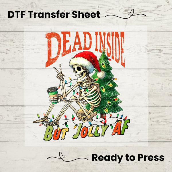 Dead Inside But Jolly AF DTF, Dtf Transfer Sheet, Ready to Press, Custom Dtf, Diy Heat Transfer, Funny Christmas gift, Holiday Sweater,