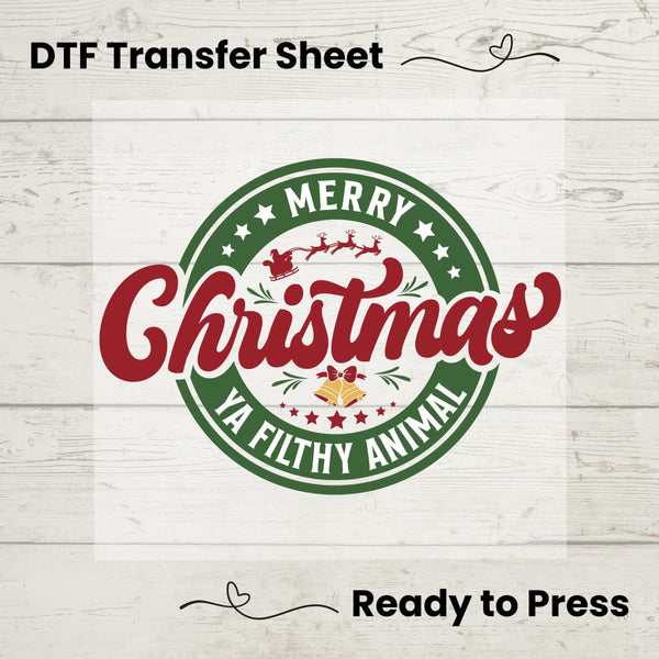 Merry Christmas Ya Filthy Animal DTF, Dtf Transfer Sheet, Ready to Press, Custom Dtf, DIY Heat Transfer, Christmas Gift, Holiday Sweater