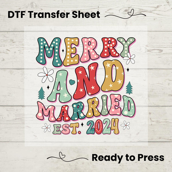 Merry And Married DTF, Dtf Transfer Sheet, Ready to Press, Custom Dtf, Diy Heat Transfer, Holiday Craft, Newlywed Christmas Shirt, Est 2024
