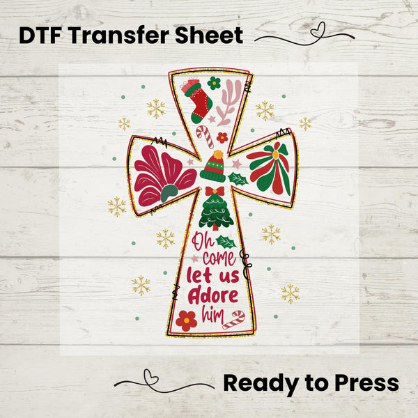 Oh Come Let Us Adore Him DTF, Dtf Transfer Sheet, Ready to Press, Custom Dtf, Heat Transfer, Holiday Craft, Christmas Cross Shirt, Faith Tee