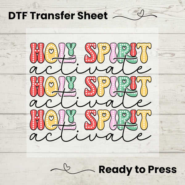 Holy Spirit Activate DTF, Dtf Transfer Sheet, Ready to Press, Custom Dtf, Heat Transfer, Holiday Craft, Christmas Gift Shirt, Faith Tee