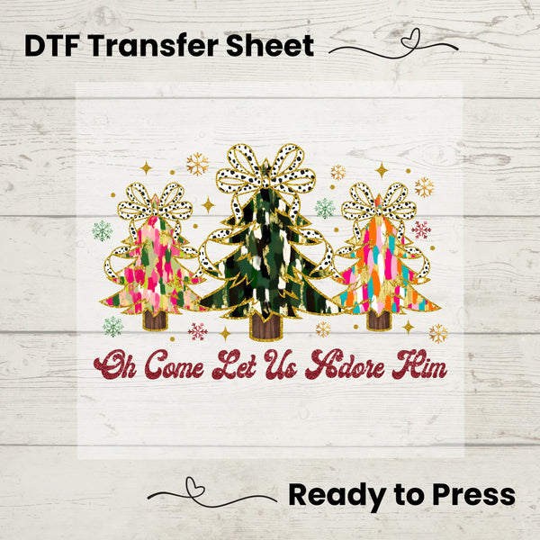 Oh Come Let Us Adore Him DTF, Dtf Transfer Sheet, Ready to Press, Custom Dtf, Heat Transfer, Holiday Craft, Glitter Christmas Tree Shirt