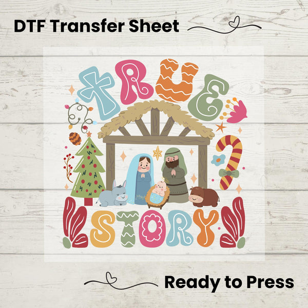 Christmas True Story DTF, Dtf Transfer Sheet, Ready to Press, Custom Dtf, Heat Transfer, Holiday Craft, Christmas Nativity shirt, Faith Tee