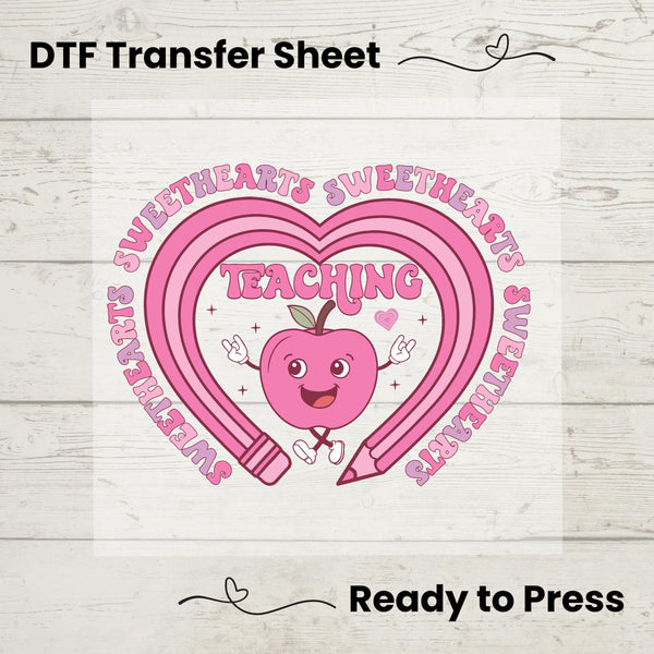 Teaching Sweethearts Valentine DTF, Dtf Transfer Sheet, Ready to Press, Custom Dtf, Heat Transfer, Valentines Day Shirt, Gift for Teacher