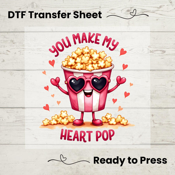 You Make My Heart Pop Valentine DTF, Dtf Transfer Sheet, Ready to Press, Custom Dtf, Heat Transfer, Valentines Day Shirt, Cute Popcorn Tee