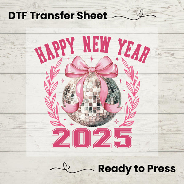 Happy New Year 2025 DTF, Dtf Transfer Sheet, Ready to Press, Custom Dtf, Heat Transfer, New Years Shirt, Holiday Craft, New Year's Eve Shirt