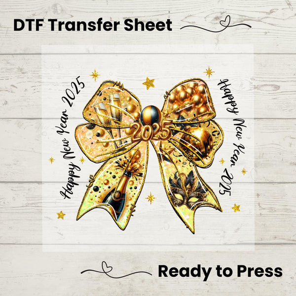 Happy New Year 2025 DTF, Dtf Transfer Sheet, Ready to Press, Custom Dtf, Heat Transfer, New Years Shirt, Coquette Gold Bow, NYE Shirt