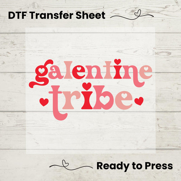 Galentine Tribe DTF, Dtf Transfer Sheet, Ready to Press, Custom Dtf, Heat Transfer, Valentines Day Shirt, Matching BFF Shirts