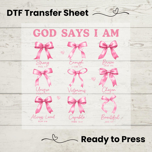 God Says I Am DTF, Dtf Transfer Sheet, Ready to Press, Custom Dtf, Heat Transfer, Valentines Day, Christian Faith, Coquette Aesthetic